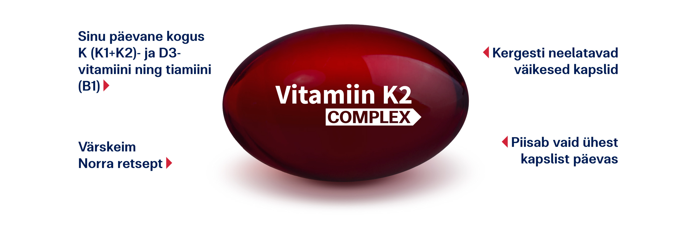 Natural Pharmaceuticals Vitamiin K2 Complex Punane kapsel, millel on kiri „Vitamiin K2 Complex” ja ümbritseb tekst, mis annab teavet vitamiinide K1, K2, D3 ja B1 päevase annuse, Norra retsepti, kapslite kerge neelatavuse ja soovituse võtta üks kapsel päevas.